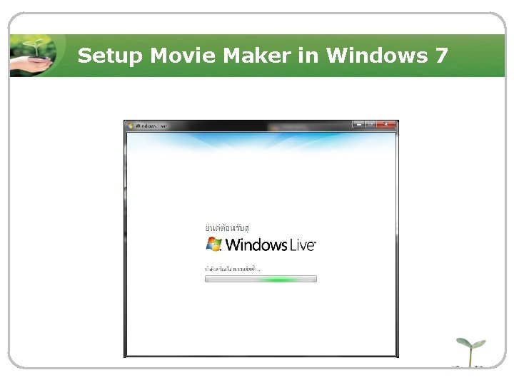 Setup Movie Maker in Windows 7 