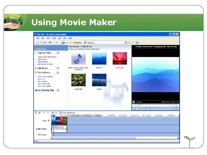 Using Movie Maker 