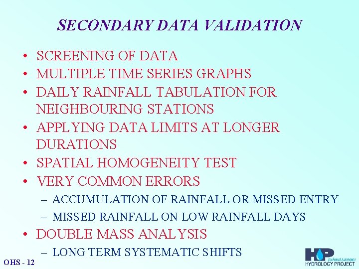 SECONDARY DATA VALIDATION • SCREENING OF DATA • MULTIPLE TIME SERIES GRAPHS • DAILY
