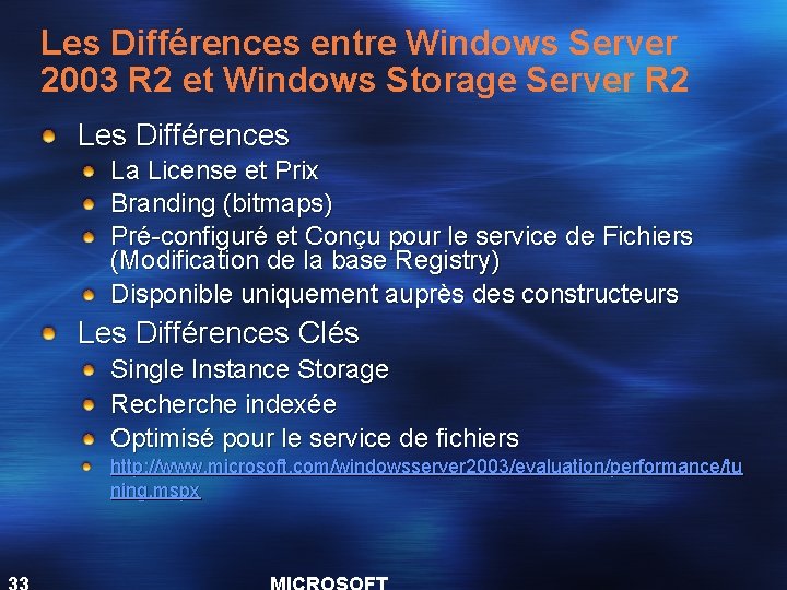 Les Différences entre Windows Server 2003 R 2 et Windows Storage Server R 2