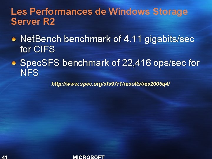 Les Performances de Windows Storage Server R 2 Net. Bench benchmark of 4. 11
