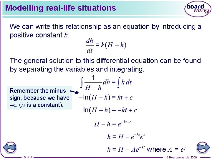 Modelling real-life situations We can write this relationship as an equation by introducing a