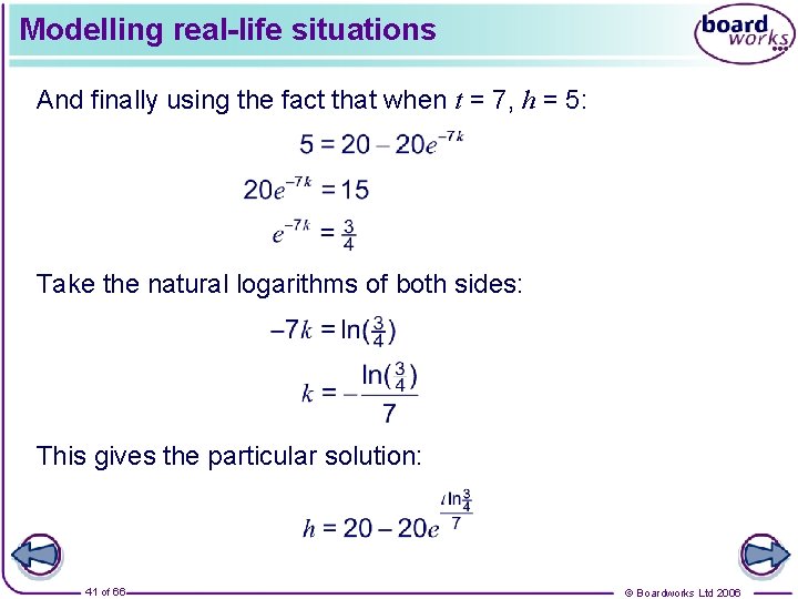 Modelling real-life situations And finally using the fact that when t = 7, h