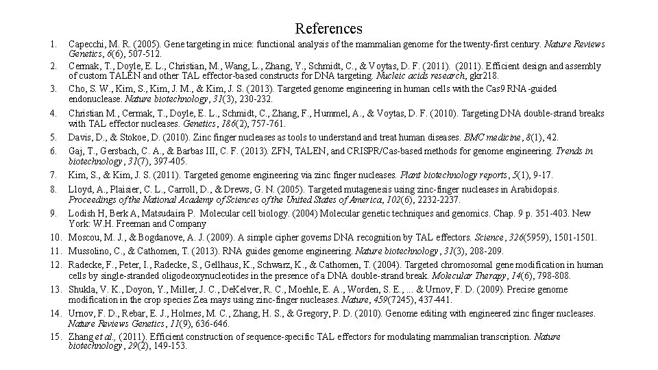 References 1. 2. 3. 4. 5. 6. 7. 8. 9. 10. 11. 12. 13.