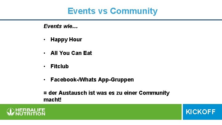 Events vs Community Events wie… • Happy Hour • All You Can Eat •