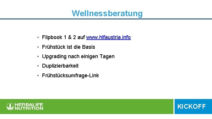 Wellnessberatung • Flipbook 1 & 2 auf www. hlfaustria. info • Frühstück ist die