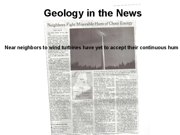 Geology in the News Near neighbors to wind turbines have yet to accept their