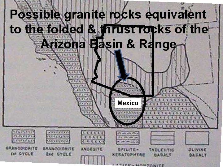 Possible granite rocks equivalent to the folded & thrust rocks of the Arizona Basin