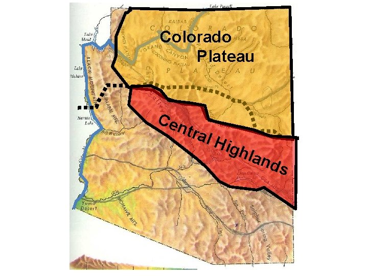 Colorado Plateau Cen tral Hig hla nds 