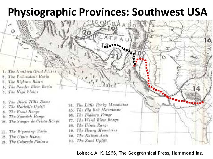 Physiographic Provinces: Southwest USA Lobeck, A. K. 1966, The Geographical Press, Hammond Inc. 