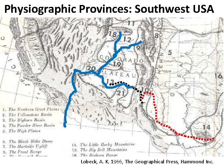 Physiographic Provinces: Southwest USA Lobeck, A. K. 1966, The Geographical Press, Hammond Inc. 