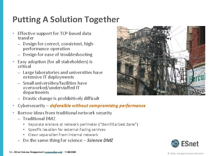 Putting A Solution Together • Effective support for TCP-based data transfer – Design for