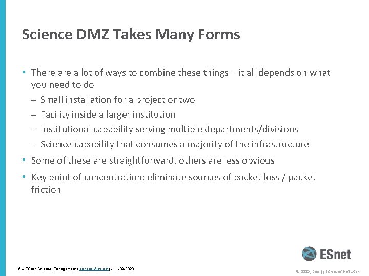 Science DMZ Takes Many Forms • There a lot of ways to combine these