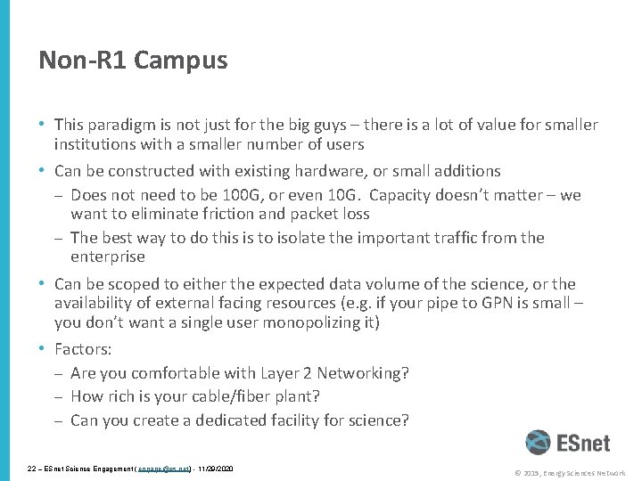 Non-R 1 Campus • This paradigm is not just for the big guys –