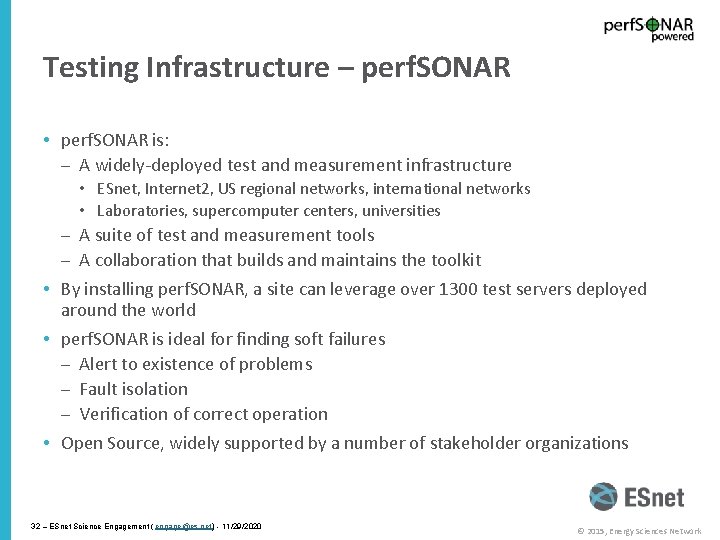 Testing Infrastructure – perf. SONAR • perf. SONAR is: – A widely-deployed test and