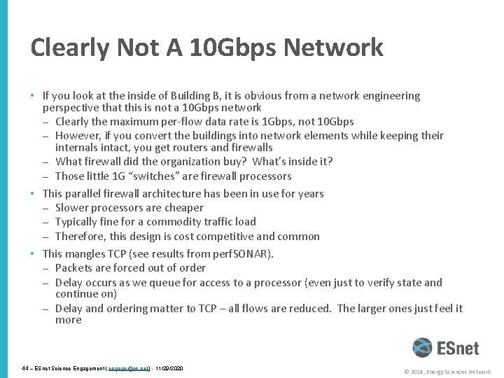 Clearly Not A 10 Gbps Network • If you look at the inside of