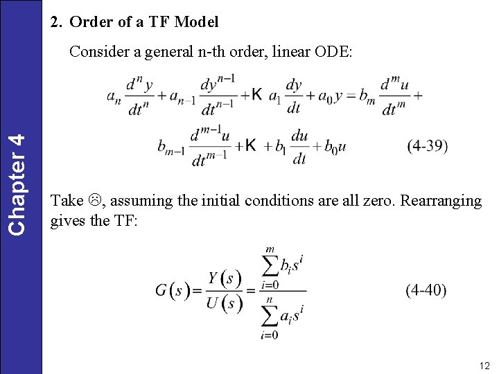 2. Order of a TF Model Chapter 4 Consider a general n-th order, linear