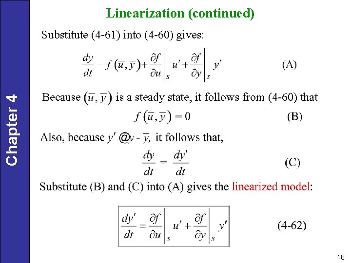 Linearization (continued) Chapter 4 Substitute (4 -61) into (4 -60) gives: Because is a