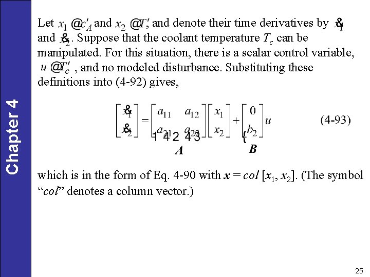 Chapter 4 Let and , and denote their time derivatives by and. Suppose that