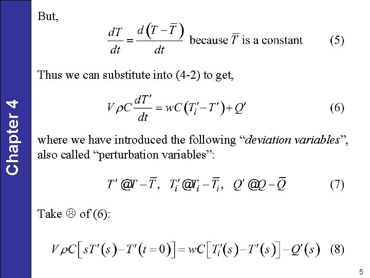 But, Chapter 4 Thus we can substitute into (4 -2) to get, where we