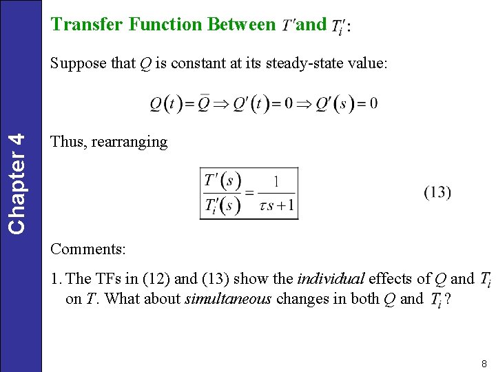 Transfer Function Between and Chapter 4 Suppose that Q is constant at its steady-state