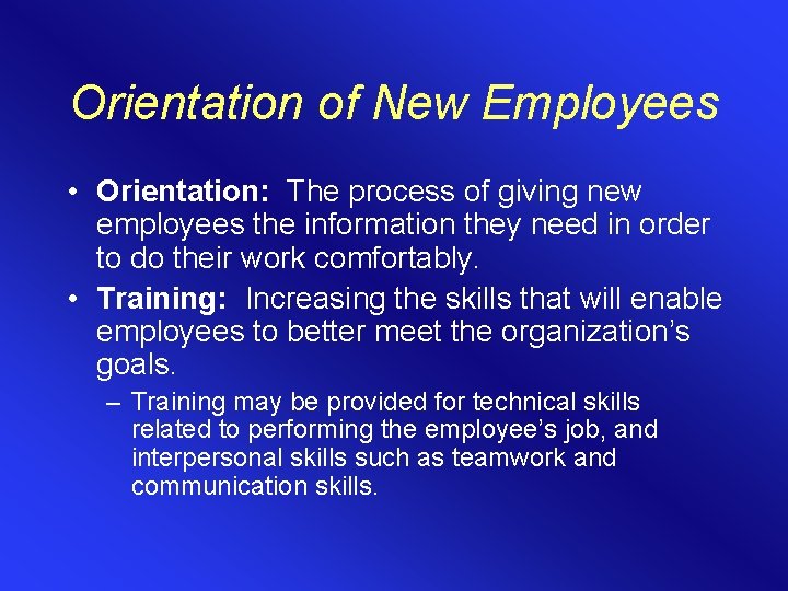 Orientation and Training If you think training is