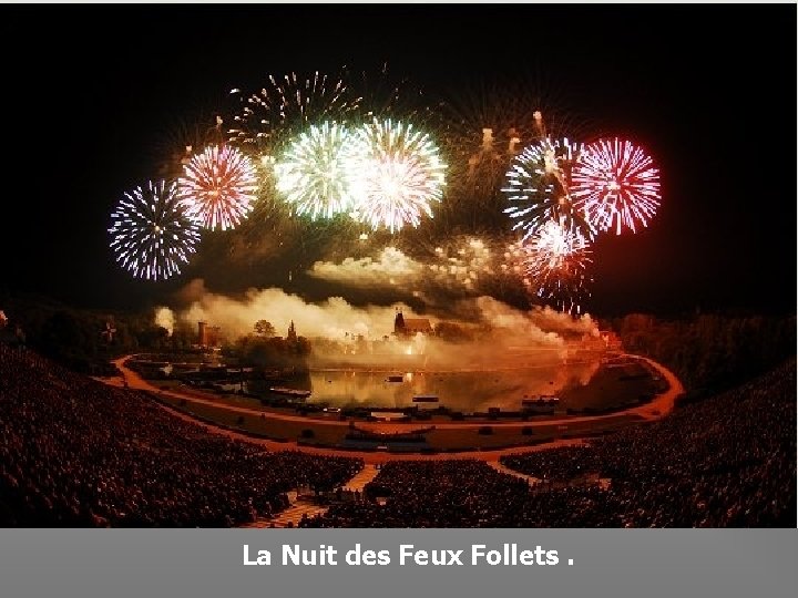 La Nuit des Feux Follets. 