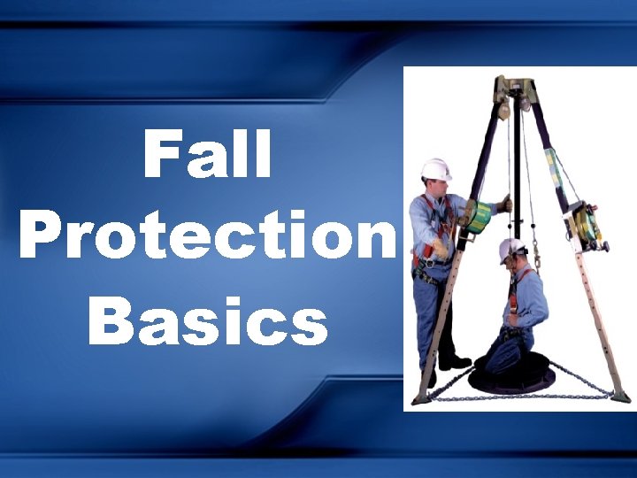 Fall Protection Basics 