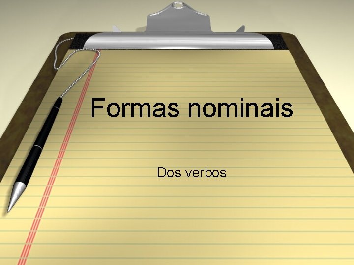 Formas nominais Dos verbos 