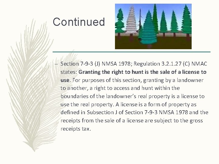 Continued – Section 7 -9 -3 (J) NMSA 1978; Regulation 3. 2. 1. 27