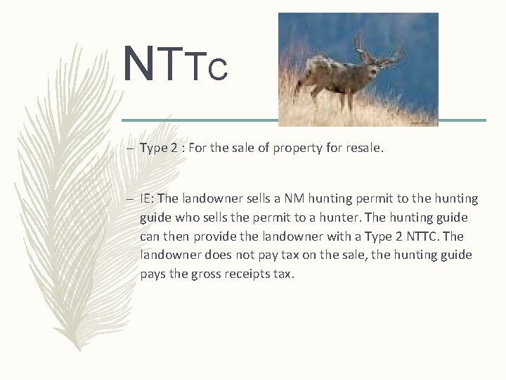 NT T C – Type 2 : For the sale of property for resale.