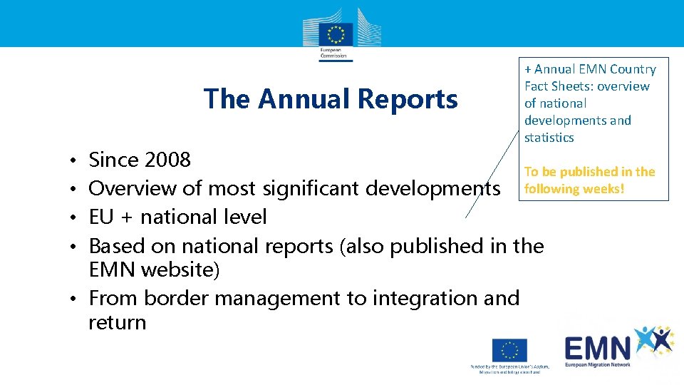 The Annual Reports + Annual EMN Country Fact Sheets: overview of national developments and