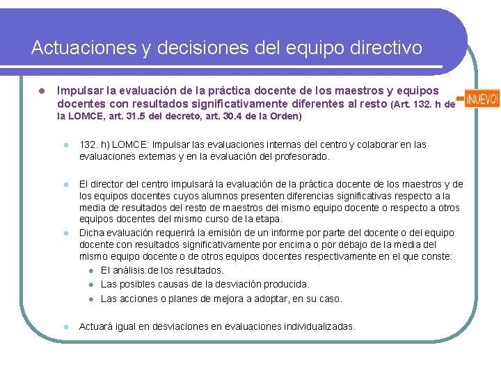 Actuaciones y decisiones del equipo directivo l Impulsar la evaluación de la práctica docente