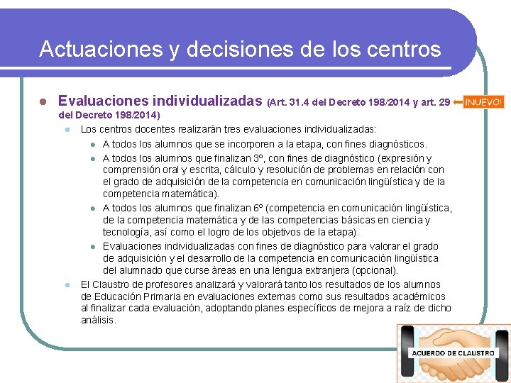 Actuaciones y decisiones de los centros l Evaluaciones individualizadas (Art. 31. 4 del Decreto