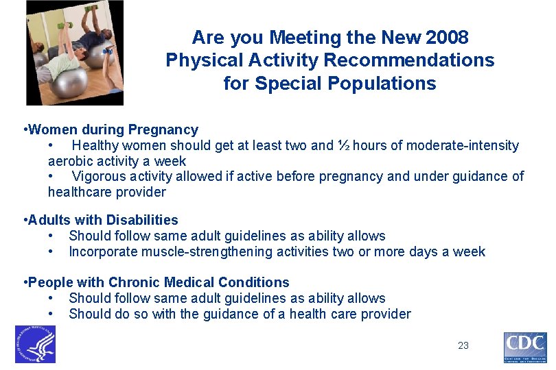 Are you Meeting the New 2008 Physical Activity Recommendations for Special Populations • Women