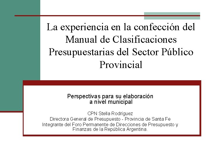 La experiencia en la confección del Manual de Clasificaciones Presupuestarias del Sector Público Provincial