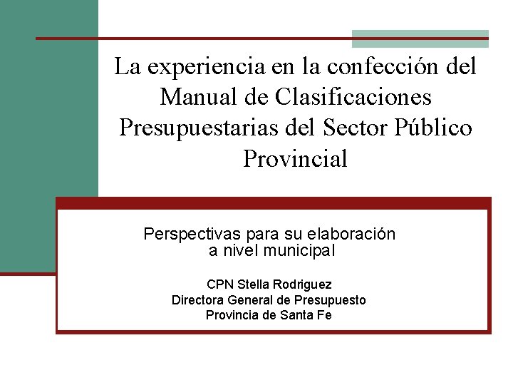 La experiencia en la confección del Manual de Clasificaciones Presupuestarias del Sector Público Provincial