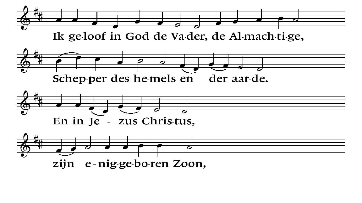 Ik geloof in God de Vader, de Almachtige, Schepper des hemels en der aarde.