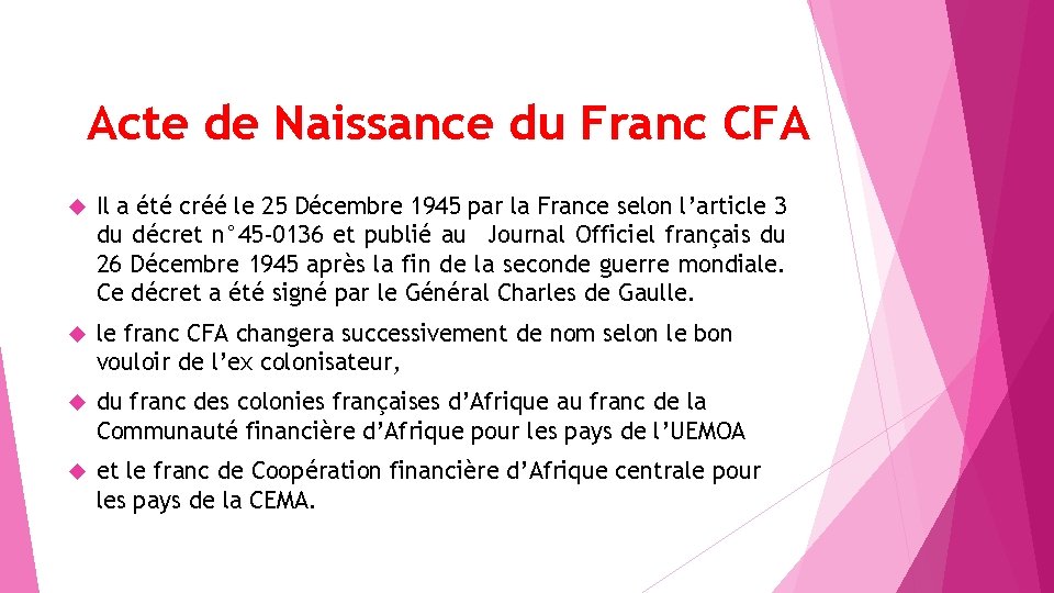 Acte de Naissance du Franc CFA Il a été créé le 25 Décembre 1945