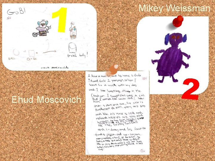 1 Ehud Moscovich Mikey Weissman 2 