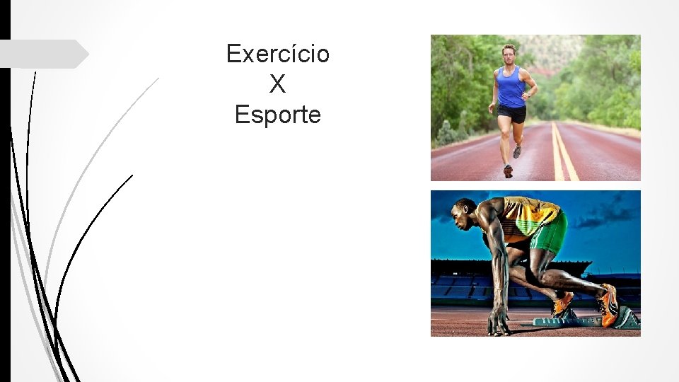 Exercício X Esporte 