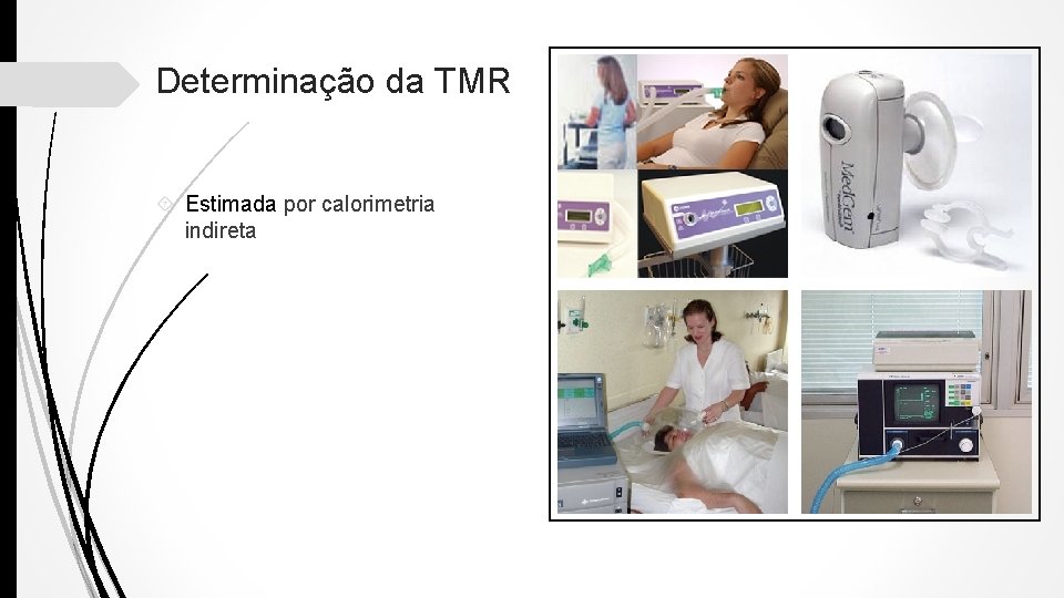 Determinação da TMR Estimada por calorimetria indireta 