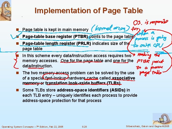 Implementation of Page Table n Page table is kept in main memory n Page-table