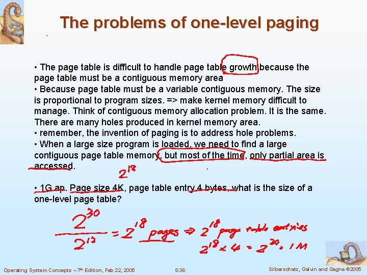 The problems of one-level paging • The page table is difficult to handle page