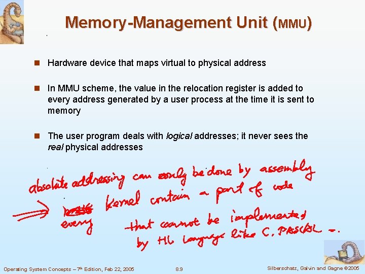 Memory-Management Unit (MMU) n Hardware device that maps virtual to physical address n In