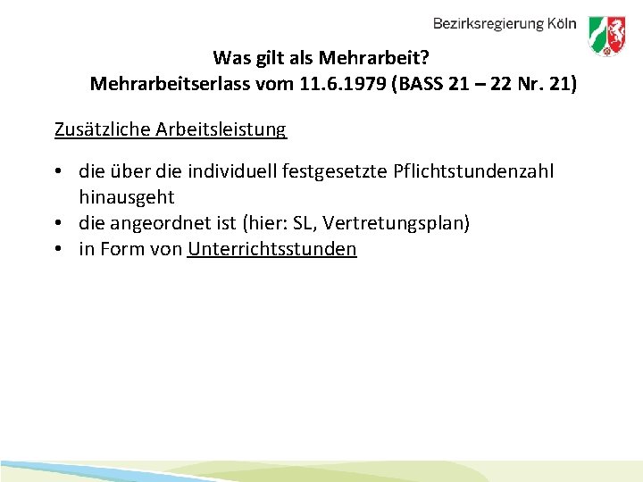 Was gilt als Mehrarbeit? Mehrarbeitserlass vom 11. 6. 1979 (BASS 21 – 22 Nr.