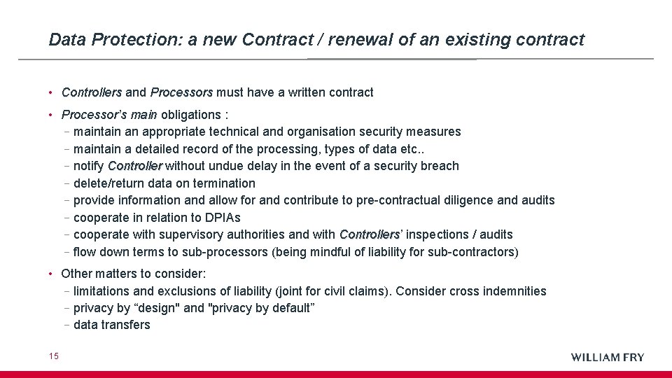 Data Protection: a new Contract / renewal of an existing contract • Controllers and