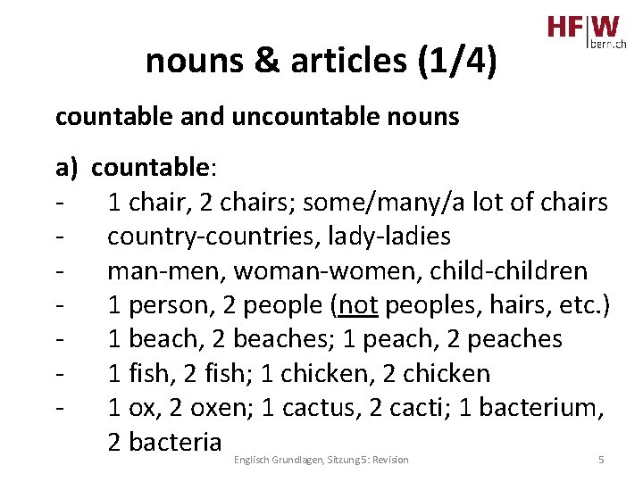 nouns & articles (1/4) countable and uncountable nouns a) - countable: 1 chair, 2