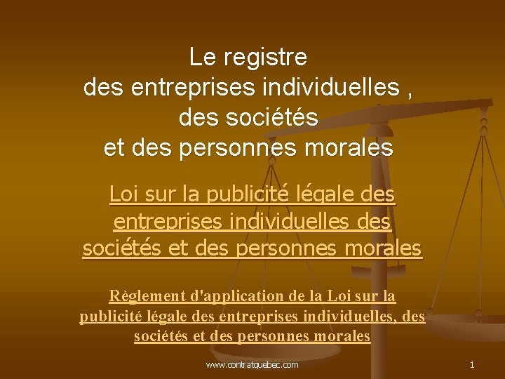 Le registre des entreprises individuelles , des sociétés et des personnes morales Loi sur