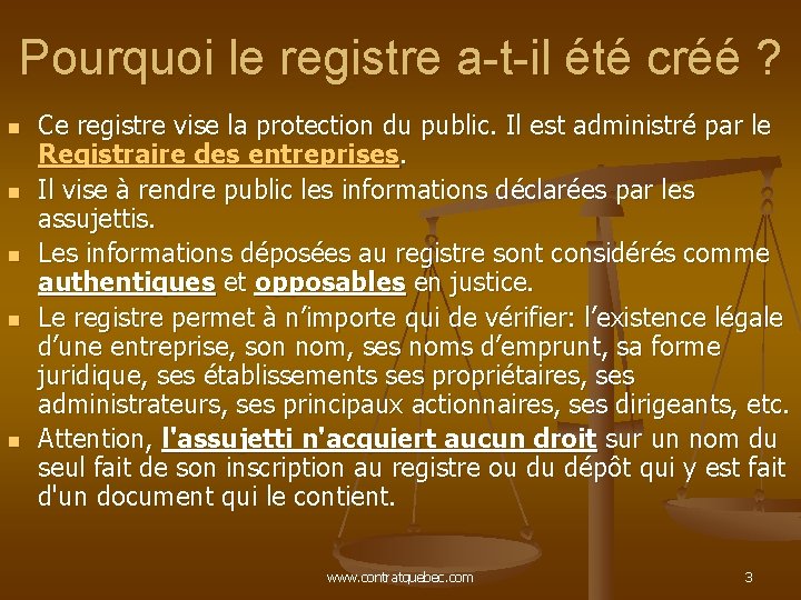 Pourquoi le registre a-t-il été créé ? n n n Ce registre vise la